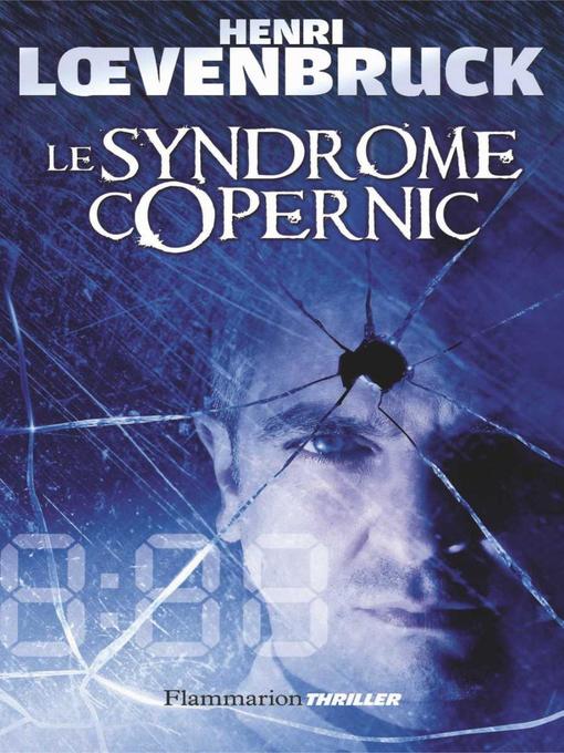 Title details for Le Syndrome de Copernic by Henri Loevenbruck - Wait list